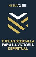 Tu Plan de Batalla para la Victoria Espiritual (Rústica)