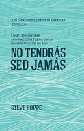 No Tendrás Sed Jamás (Rústica)