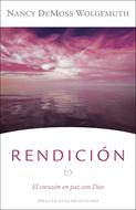 Rendición:El Corazón En Paz Con Dios (Rústica)