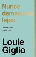 Nunca Demasiado Lejos (Rustica)