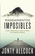 Mandamientos Imposibles (Rústica)