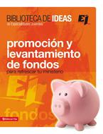 Promoción Y Levantamientos De Fondos Para Refrescar Tu Ministerio (Rústica)