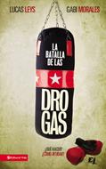 Batalla de las Drogas (Rústica) [Libro]