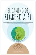 El Camino de Regreso a El (Rustica)