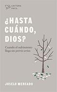 ¿Hasta Cuándo, Dios? (Rústica)
