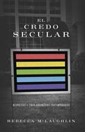 El Credo Secular (Rústica)