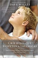 Cría Hijos que Respeten a las Chicas (Rústica)