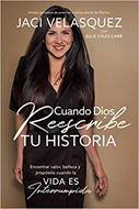 Cuando Dios reescribe tu historia (Rústica)