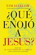 ¿Que Enojo A Jesus? (Rústica)