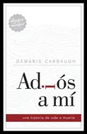 Adiós a Mí (Rústica)