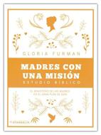 Madres Con Una Misión (Rústica)