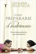 Como Prepararse Para El Matrimonio (Rústica)