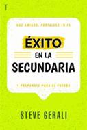 Éxito en la secundaria: (Rústica)
