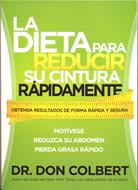 La Dieta Para Reducir Su Cintura Rápidamente (Rústica)
