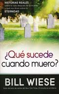 ¿Qué Sucede Cuando Muero? (Rústica) [Libro]