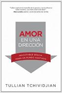 Amor en una Dirección (Rústica) [Libro]
