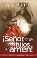 ¡Señor, que mis Hijos te Amen! (Rústica) [Libro]