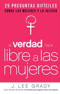 La Verdad Hace Libre a Las Mujeres (Rústica) [Libro]