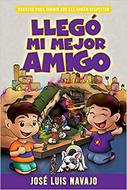 Llegó Mi Mejor Amigo (Rústica)