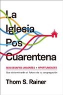 La Iglesia Poscuarentena (Rústica)