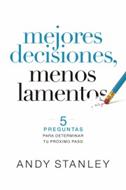 Mejores Decisiones, Menos Lamentos (rustica)