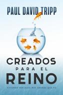 Creados Para El Reino (Rustica)