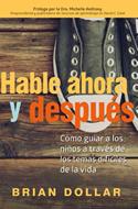 Hable Ahora y Después (Rústica) [Libro]