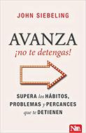 Avanza ¡No Te Detengas! (Tapa Rústica)