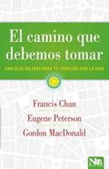 El Camino Que Debemos Tomar (Rústica)