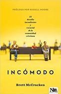 Incómodo (Rústico)