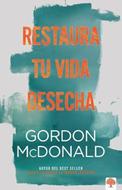 Restaura Tu Vida Desecha (Rústica)