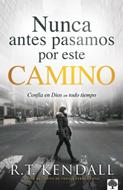 Nunca Antes Pasamos Por Este Camino (Rustica)