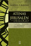 Atenas y Jerusalén en Diálogo (Rústica)