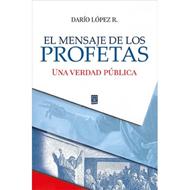 El Mensaje de Los Profetas (Rústica)