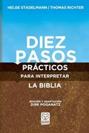 Diez Pasos Prácticos para Interpretar la Biblia (Rústica)