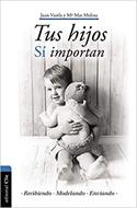 Tus Hijos Si Importan (Rústica)