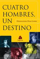 Cuatro Hombres un Destino (Rústica)