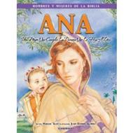Hombres y Mujeres De La Biblia - Ana (Rústica)