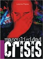 Masculinidad En Crisis (Rústica)