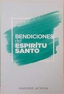 Bendiciones Del Espiritu Santo (Rústica)