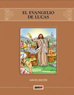 El Evangelio De Lucas-Guía Del Maestro (Rústica)