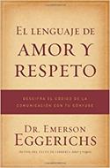 El Lenguaje de Amor y Respeto (Rústica) [Libro]