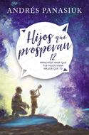 Hijos Que Prosperan (Rústica) [Libro]