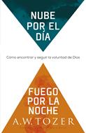 Nube Por El Día, Fuego Por La Noche (Rústica) [Libro]