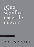 ¿Qué Significa Nacer De Nuevo? (Rústica) [Mini Libro]