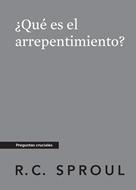 ¿Qué Es El Arrepentimiento? (Rústica) [Mini Libro]