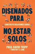 Diseñados para No Estar Solos (Rústica) [Libro]