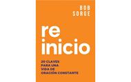 Reinicio/20 Claves Una Vida De Oracion (Rústica) [Libro]