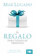 El Regalo para Todas las Personas (Rústica) [Libro]