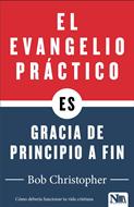 El Evangelio Practico (Rústica) [Libro]